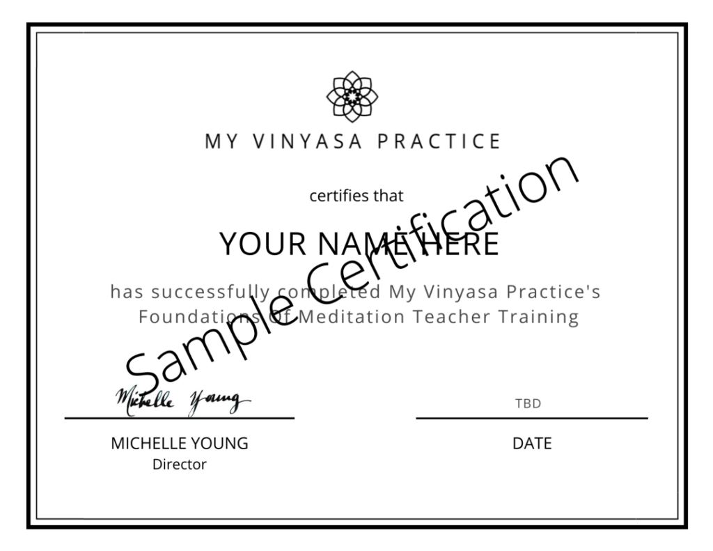 A My Vinyasa Practice 200 hour yoga teacher certification.