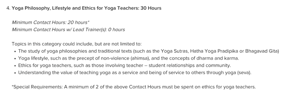 Image from Yoga Alliance that describes the yoga philosophy & ethics part yoga teacher training. 1. Yoga philosophy 2. Yoga lifestyle 3. Ethics for yoga teachers 4. Seva - teaching yoga as a service.