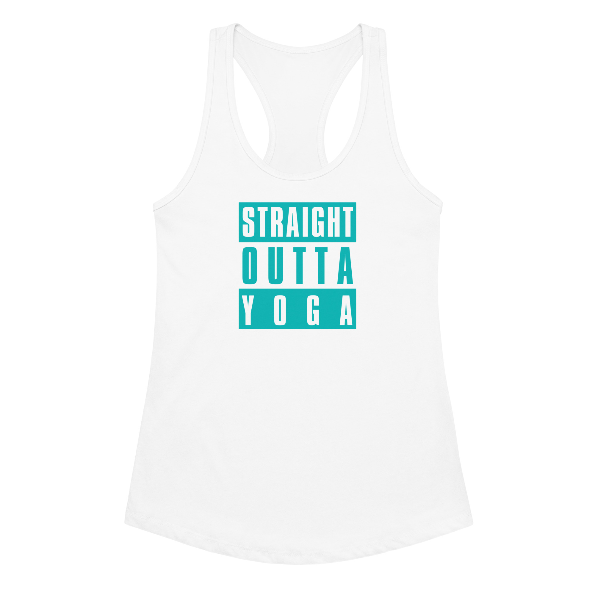 Ladies white yoga racerback tank top for yoga lovers lying flat with Straight Outta Yoga graphic.