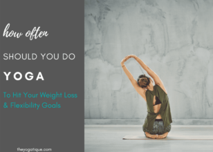 How Often Should You Do Yoga To Hit Your Flexibility & Weight Loss Goals